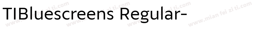 TIBluescreens Regular字体转换
